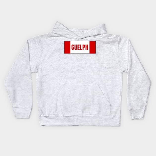 Guelph City in Canadian Flag Colors Kids Hoodie by aybe7elf